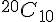 {}^{20}{C_{10}}